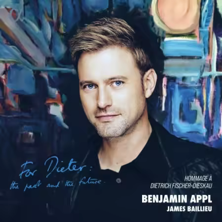 Benjamin Appl & James Baillieu – For Dieter: Hommage a Dietrich Fischer-Dieskau (2025)