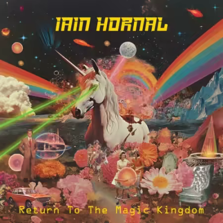 Iain Hornal – Return To The Magic Kingdom (2025)
