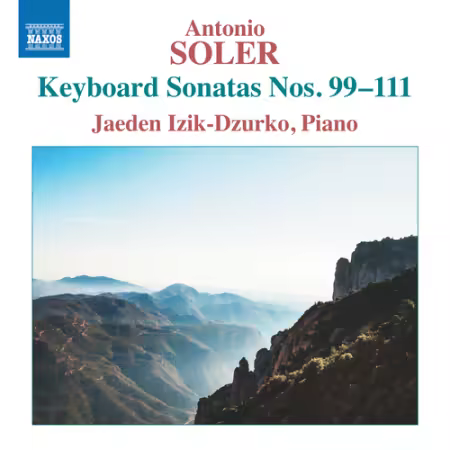 Jaeden Izik-Dzurko – Soler: Keyboard Sonatas Nos. 99-111 (2025)