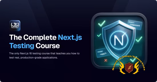 The Complete Next.js Testing Course