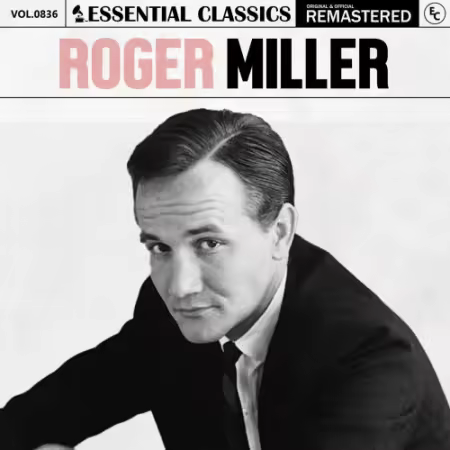 Roger Miller – Essential Classics, Vol. 836: Roger Miller (2025)