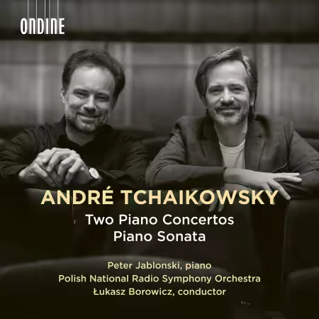 Peter Jablonski, Polish National Radio Symphony Orchestra – André Tchaikowsky: Two Piano Concertos   Piano Sonata (2025)