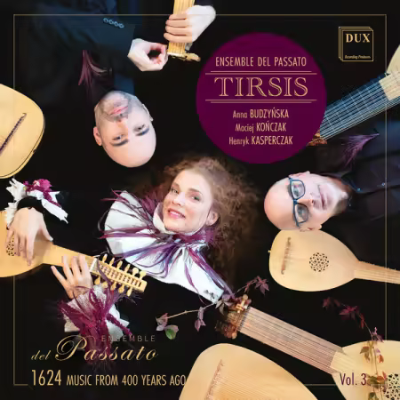 Ensemble del Passato – Tirsis, Music from 400 years ago – 1624, Vol. 3 (2025)