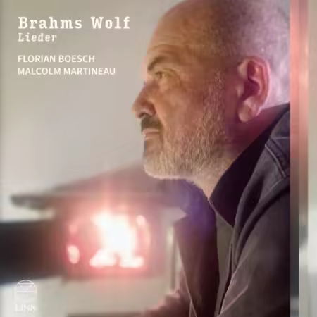 Florian Boesch & Malcolm Martineau – Brahms & Wolf: Lieder (2025)