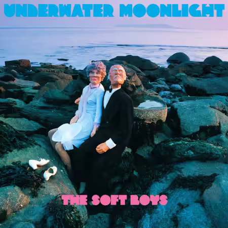 The Soft Boys – Underwater Moonlight (45th Anniversary Remaster) (1980/2025)
