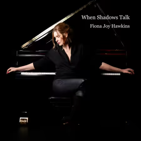 Fiona Joy Hawkins – When Shadows Talk (2025)