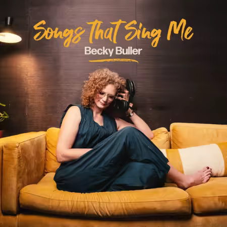 Becky Buller – Songs That Sing Me (2025)