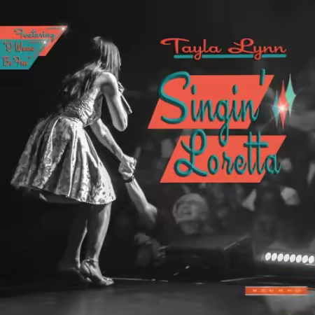 Tayla Lynn – Singin’ Loretta (2025)