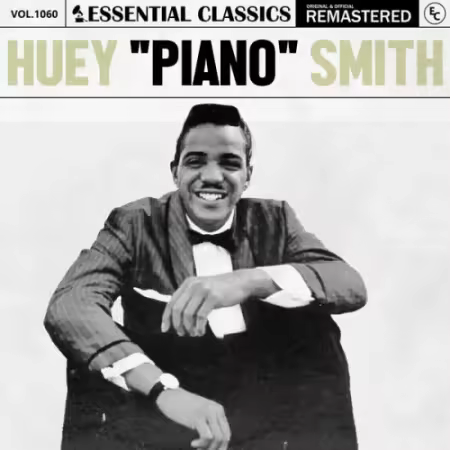 Huey ‘Piano’ Smith – Essential Classics, Vol. 1060: Huey «Piano« Smith (2025)