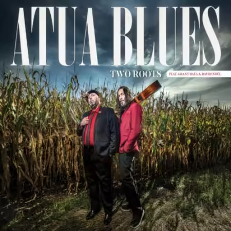Atua Blues – Two Roots (2025)