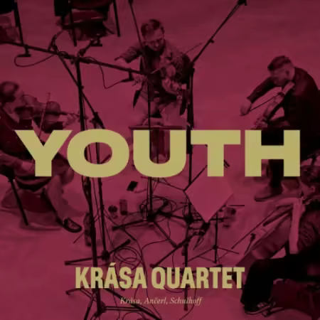 Krása Quartet – Krása, Ančerl, Schulhoff: Youth (2025)