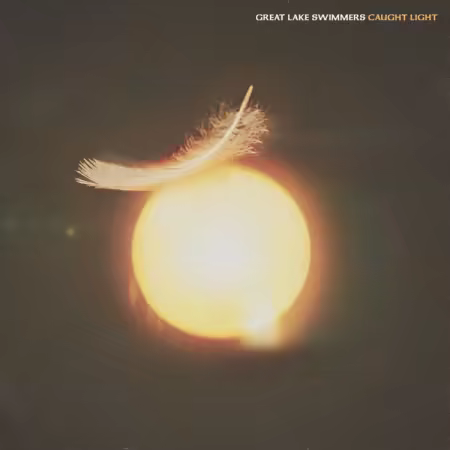 Great Lake Swimmers – Caught Light (2025)