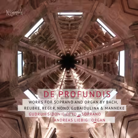 Andreas Liebig & Gudrun Sidonie Otto – De profundis Works for Soprano & Organ (2025)