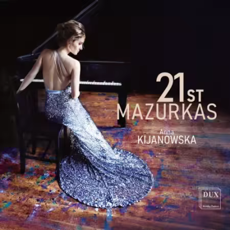 Anna Kijanowska – 21st Mazurkas (2025)