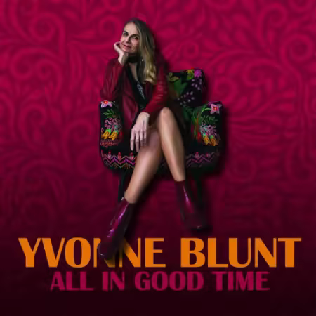 Yvonne Blunt – All in Good Time (2025)