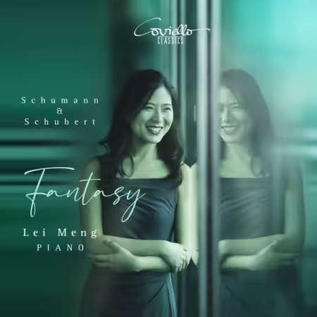 Lei Meng – Fantasy (Piano Works by Robert Schumann & Franz Schubert) (2025)