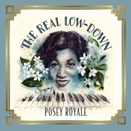 Posey Royale – The Real Low-Down (2025)