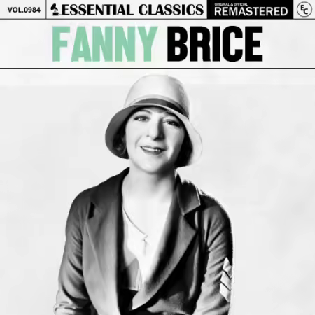 Fanny Brice – Essential Classics, Vol. 984: Fanny Brice (2025)