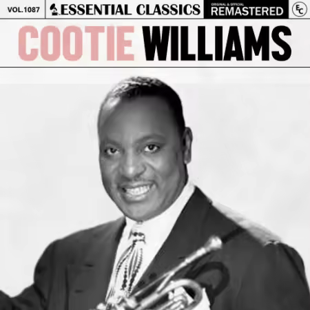 Cootie Williams – Essential Classics, Vol. 1087: Cootie Williams (2025)
