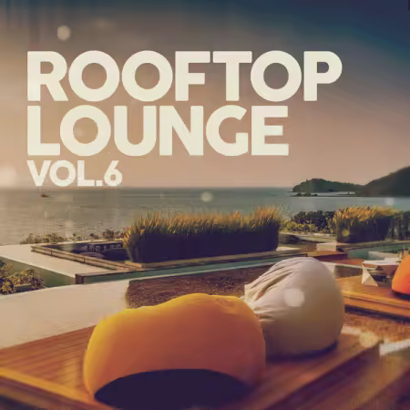 Various Artists – Rooftop Lounge Vol. 6 (2025)