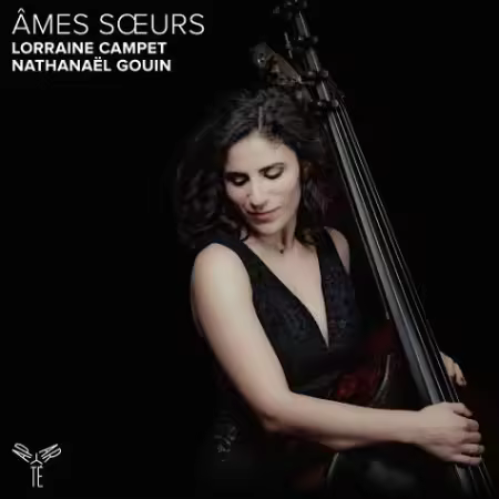 Lorraine Campet & Nathanaël Gouin – Ames soeurs (2025)