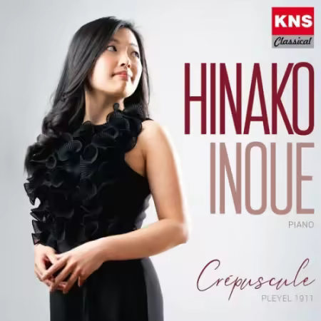 Hinako Inoue – Crepuscule – Pleyel 1911 (2025)