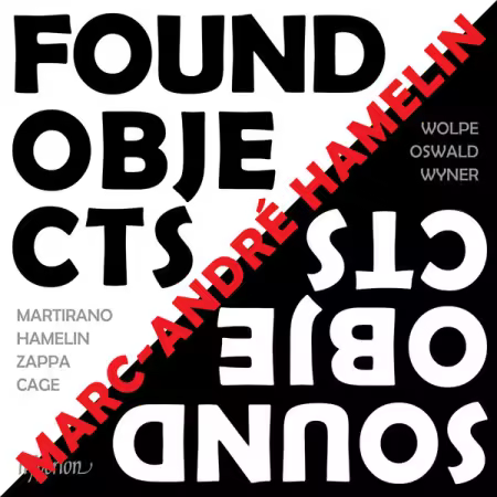 Marc-André Hamelin – Found Objects / Sound Objects (2025)