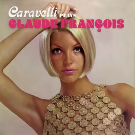 Caravelli – Plays Claude Francois (2025)