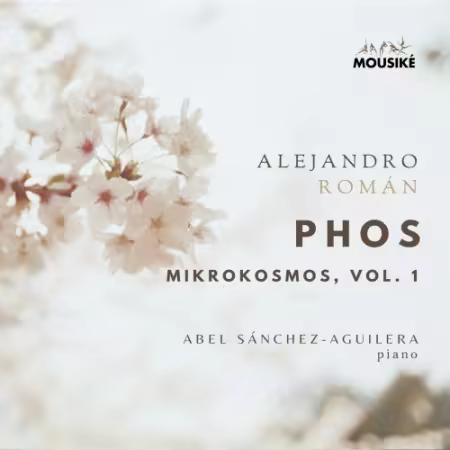 Alejandro Roman – Mikrokosmos, Vol. 1: Phos (Bright Album) (2025)