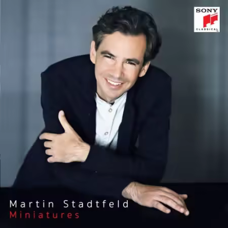 Martin Stadtfeld – Miniatures (2025)