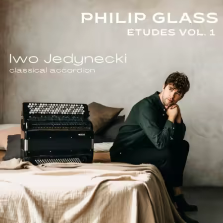 Iwo Jedynecki – Philip Glass: Etudes, Vol. 1 (2025)