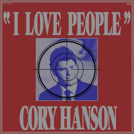 Cory Hanson – I Love People (2025)