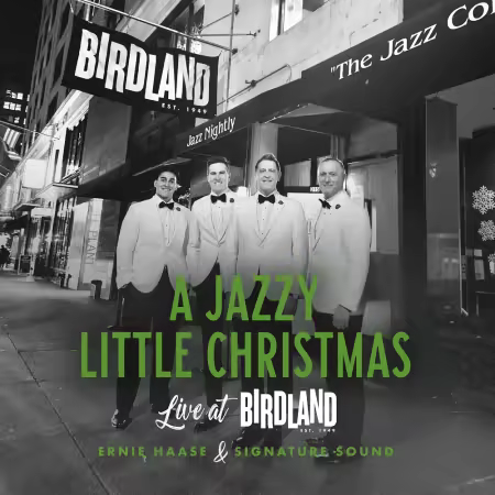 Ernie Haase & Signature Sound – A Jazzy Little Christmas (Live at Birdland) (2025)