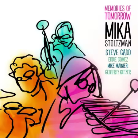 Mika Stoltzman, Steve Gadd, Eddie Gomez, Mike Mainieri, Geoffrey Keezer – Memories of Tomorrow (2025)