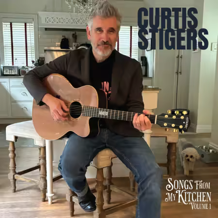 Curtis Stigers – Songs From My Kitchen, Vol. 1 (2025)