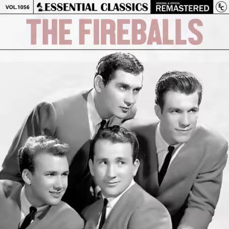 The Fireballs – Essential Classics, Vol. 1056 The Fireballs (2025)