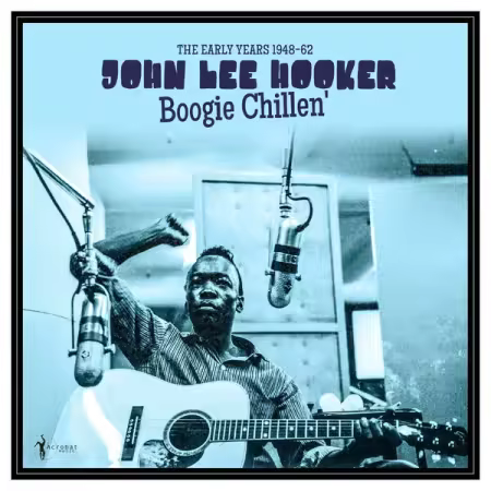 John Lee Hooker – Boogie Chillen’ The Early Years 1948-62 (2025)