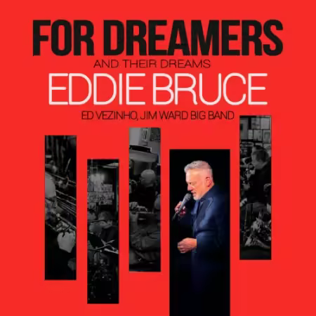 Eddie Bruce – For Dreamers and their Dreams (2025)
