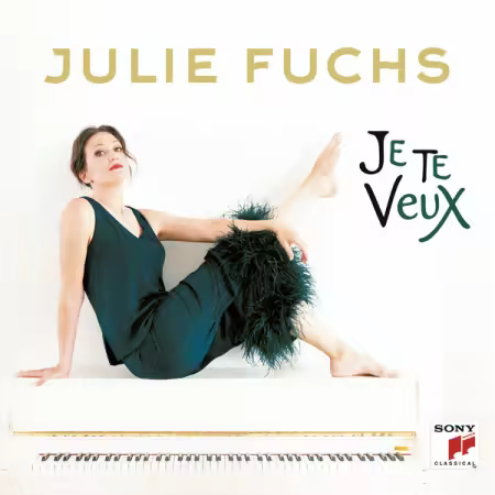 Julie Fuchs – Je te veux (2025)