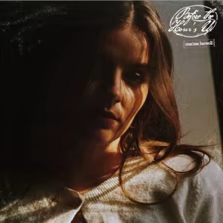 Marissa Burwell – Before The Hour’s Up (2025)