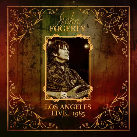 John Fogerty – Los Angeles Live… 1985 (2025)