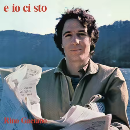 Rino Gaetano – E Io Ci Sto (Remastered) (2025)