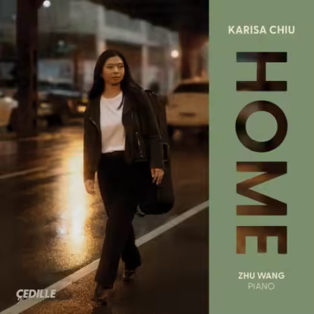 Karisa Chiu & Zhu Wang – Home (2025)