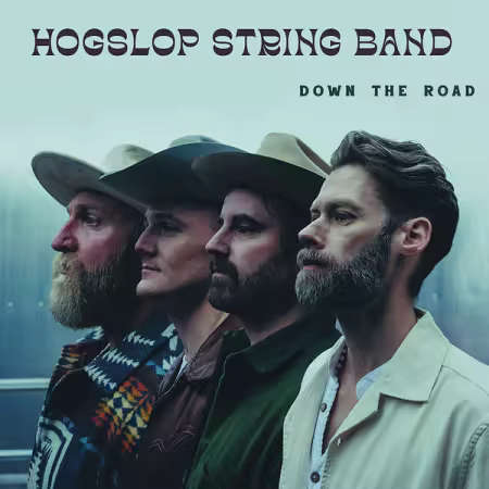 Hogslop String Band – Down the Road (2025)