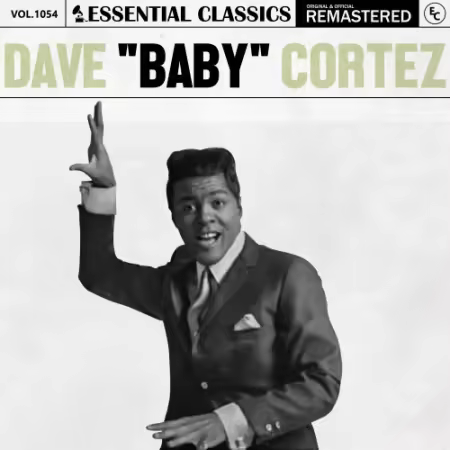 Dave “Baby” Cortez – Essential Classics, Vol. 1054: Dave “Baby” Cortez (2025)