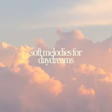 Various Artists – soft melodies for daydreams (2025)