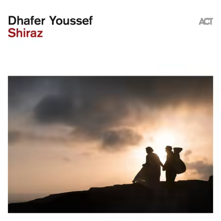 Dhafer Youssef – Shiraz (2025)