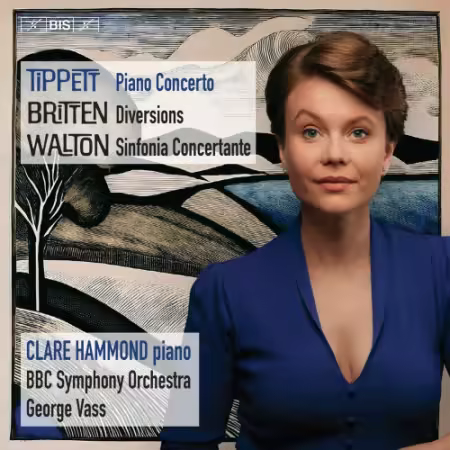 Clare Hammond, BBC Symphony Orchestra and George Vass – Tippett – Britten – Walton (2025)