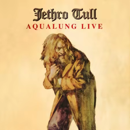 Jethro Tull – Aqualung Live (Live 2004 – Remaster 2025) (2005)