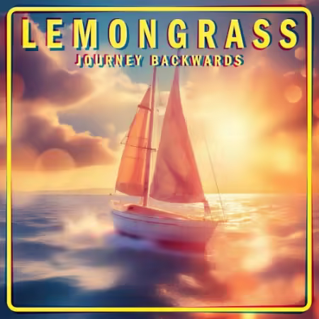 Lemongrass – Journey Backwards (2025)